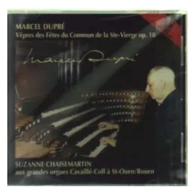 CD Marcel Dupré: Vêpres Des Fêtes Du Commun de la Ste-Vierge Op. 18