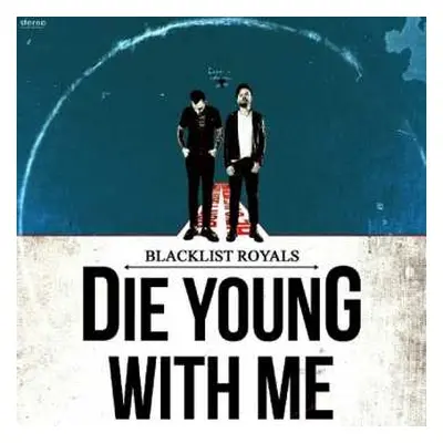 CD Blacklist Royals: Die Young With Me