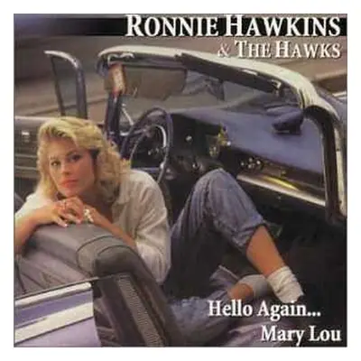 CD Ronnie Hawkins: Hello Again...Mary Lou