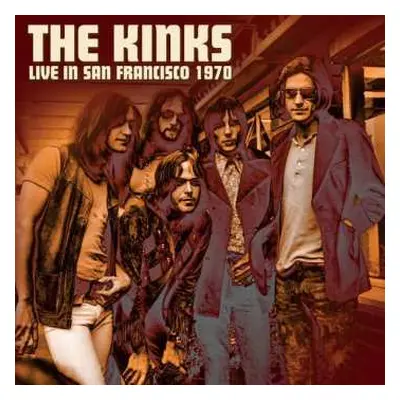 LP The Kinks: Live In San Francisco 1970 LTD | NUM | CLR