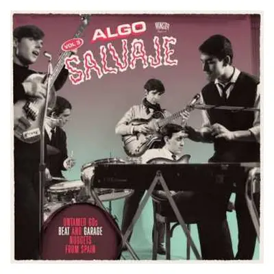 2LP Various: Algo Salvaje (Untamed 60s Beat And Garage Nuggets From Spain Vol.3)