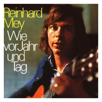 CD Reinhard Mey: Wie Vor Jahr Und Tag