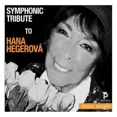 CD Hana Hegerová: Symphonic Tribute To Hana Hegerová