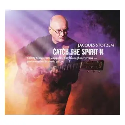 CD Jacques Stotzem: Catch The Spirit II