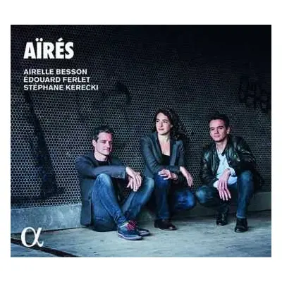 CD Airelle Besson: Aïrés