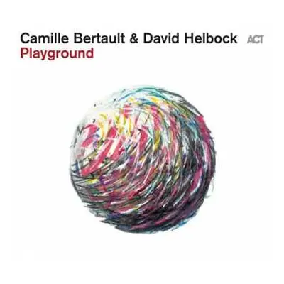 LP Camille Bertault: Playground