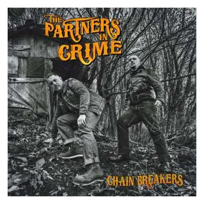 LP The Partners In Crime: Chain Breakers