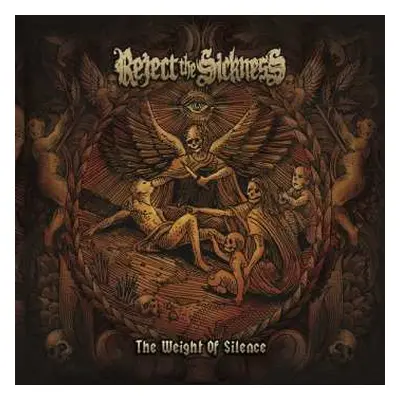 CD Reject The Sickness: The Weight Of Silence