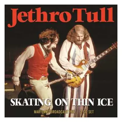 2CD Jethro Tull: Skating On Thin Ice