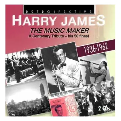 2CD Harry James: The Music Maker