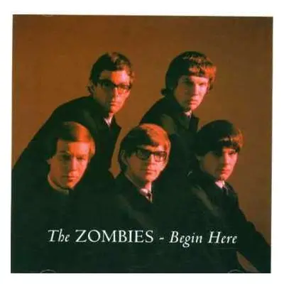 CD The Zombies: Begin Here