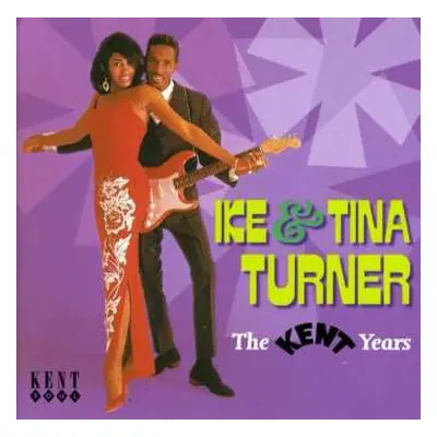 CD Ike & Tina Turner: The Kent Years