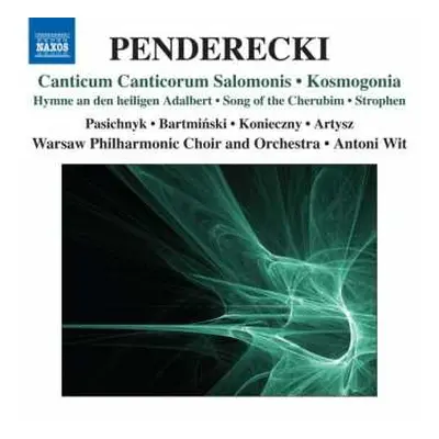 CD Krzysztof Penderecki: Canticum Canticorum Salomonis • Kosmogonia / Hymne An Den Heiligen Adal