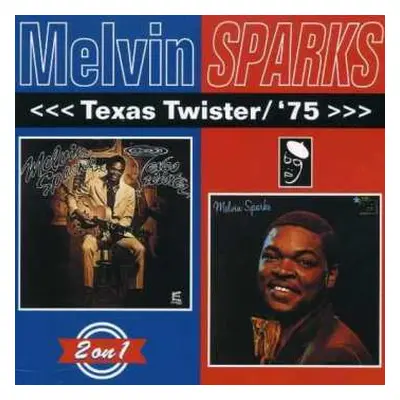 CD Melvin Sparks: Texas Twister / '75