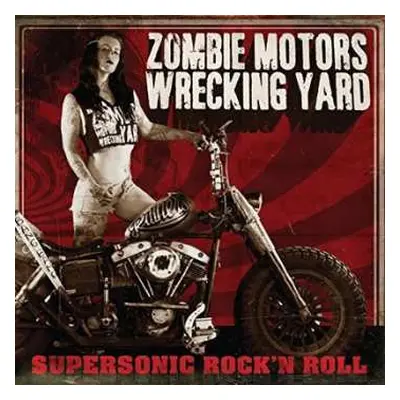 LP Zombie Motors Wrecking Yard: Supersonic Rock'N Roll LTD