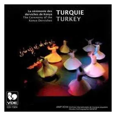 CD Various: Turquie = Turkey: La Cérémonie Des Derviches De Konya = The Ceremony Of The Konya De