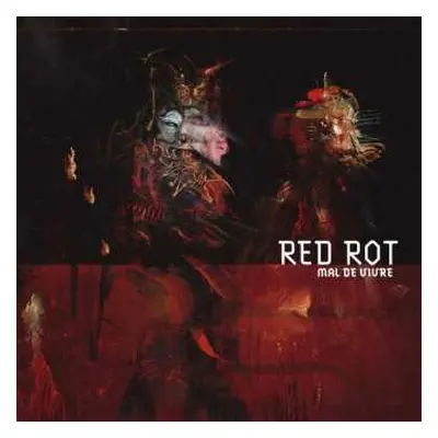 LP Red Rot: Mal De Vivre