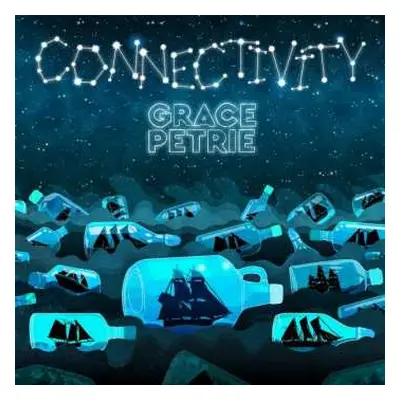 CD Grace Petrie: Connectivity