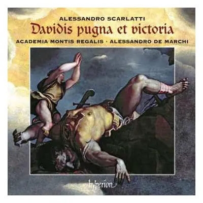 CD Alessandro Scarlatti: Davidis Pugna Et Victoria