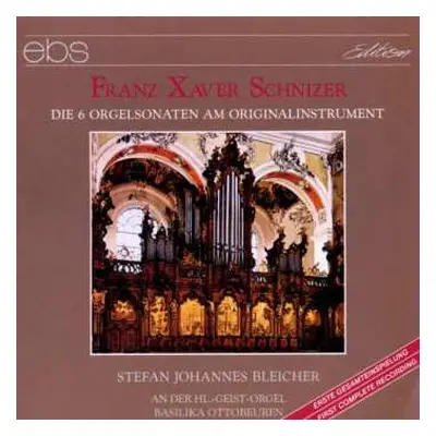 CD Stefan Johannes Bleicher: Die 6 Orgelsonaten Am Originalinstrument