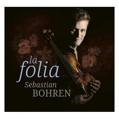 CD Sebastian/chaarts Bohren: Sebastian Bohren - La Folia