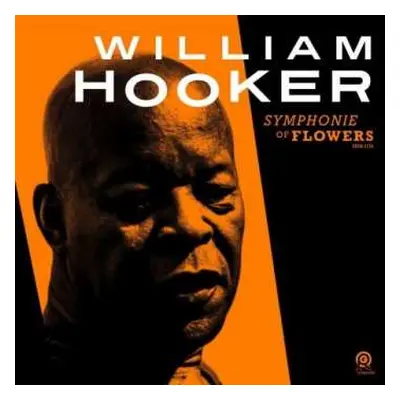 2LP William Hooker: Symphonie Of Flowers