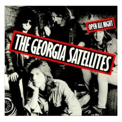 LP The Georgia Satellites: Open All Night