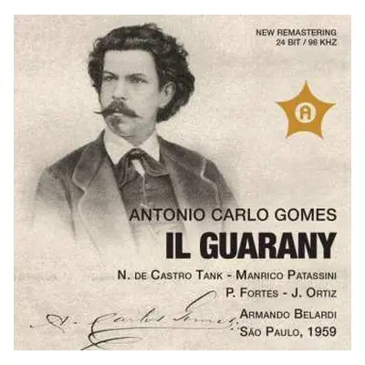 CD Antonio Carlos Gomes: Il Guarany