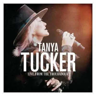 CD Tanya Tucker: Live From The Troubadour