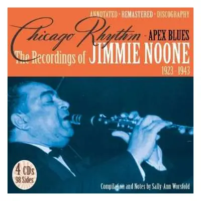 4CD Jimmie Noone: Chicago Rhythm - Apex Blues (The Recordings Of Jimmie Noone 1923-1943)