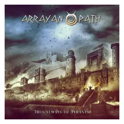 CD Arrayan Path: Thus Always To Tyrants