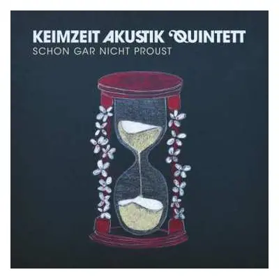 CD Keimzeit Akustik Quintett: Schon Gar Nicht Proust