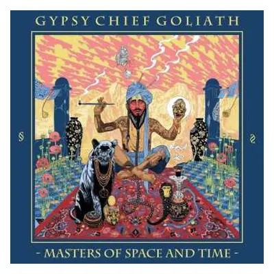 LP Gypsy Chief Goliath: Masters Of Space And Time LTD | CLR