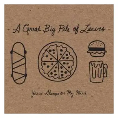 LP A Great Big Pile Of Leaves: You're Always On My Mind CLR | LTD