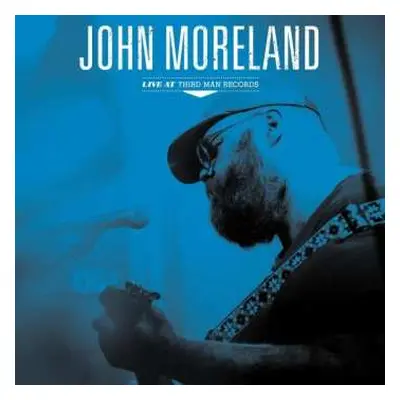 LP John Moreland: Live At Third Man Records