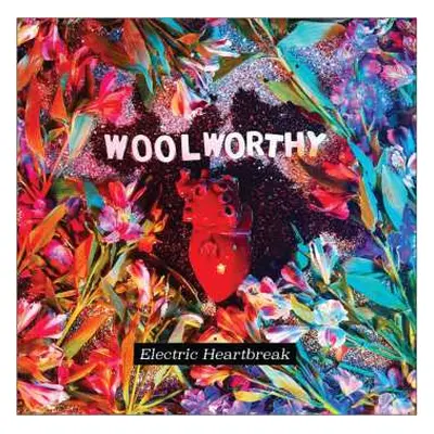 LP Woolworthy: Electric Heartbreak