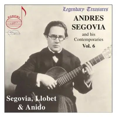 CD Miguel Llobet: Segovia And His Contemporaries Vol.6