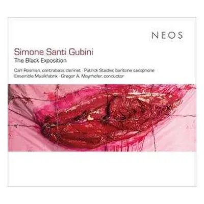 CD Ensemble Musikfabrik &...: Simone Santi Gubini: The Black Exposition