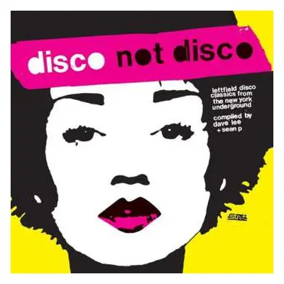 3LP Various: Disco Not Disco (Leftfield Disco Classics From The New York Underground) (25th Anni