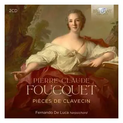 2CD Fernando De Luca: Pierre-claude Foucquet: Pieces De Clavecin