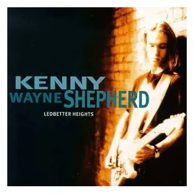 CD Kenny Wayne Shepherd: Ledbetter Heights