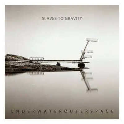 2CD Slaves To Gravity: UnderWaterOuterSpace