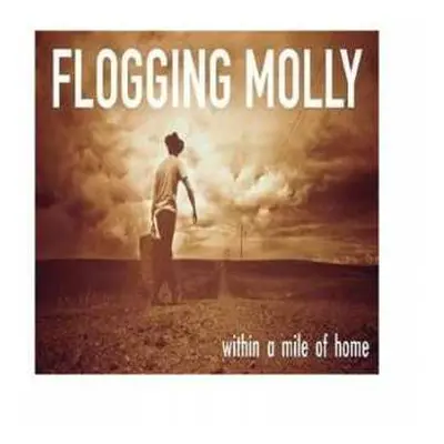 CD Flogging Molly: Within A Mile Of Home