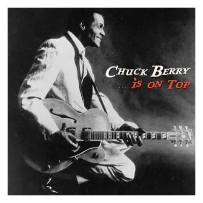 LP/CD Chuck Berry: ...Is On Top DLX | LTD