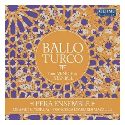 2LP Pera Ensemble: Ballo Turco from Venice to Istanbul