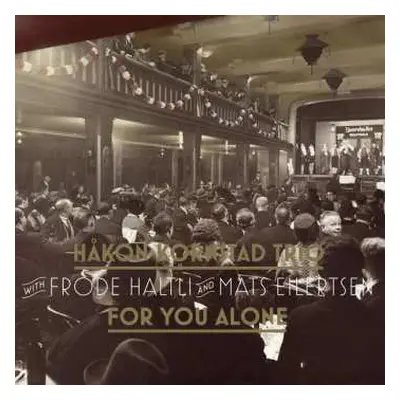 LP Kornstad Trio: For You Alone