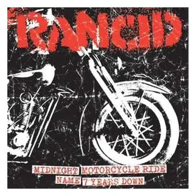 SP Rancid: Midnight / Motorcycle Ride / Name / 7 Years Down