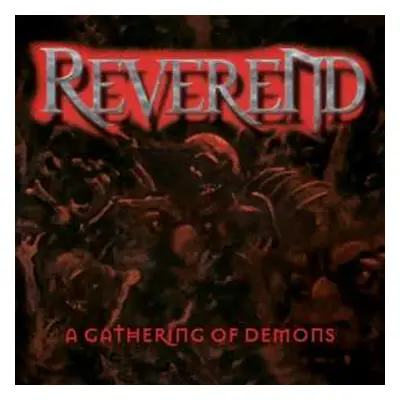 CD Reverend: A Gathering Of Demons