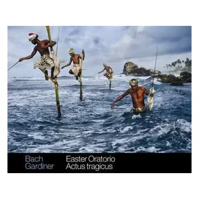 CD Johann Sebastian Bach: Easter Oratorio / Actus Tragicus