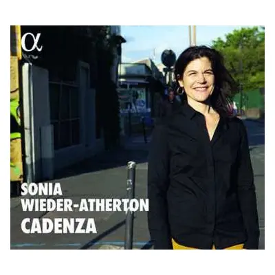 CD Sonia Wieder-Atherton: Cadenza